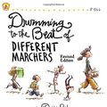 Cover Art for 9781629500126, Drumming to the Beat of Different Marchers by Dr. Debbie Silver