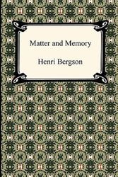 Cover Art for 9781420937800, Matter and Memory by Henri Bergson