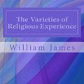 Cover Art for 9781497348448, The Varieties of Religious Experience by William James