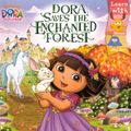 Cover Art for 9780606233231, Dora Saves the Enchanted Forest by Valerie Walsh Valdes