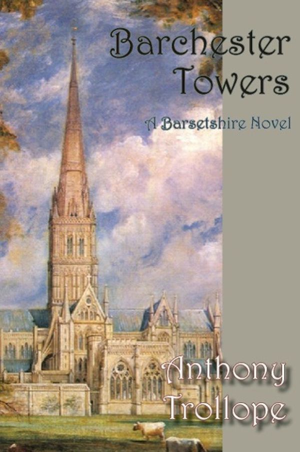 Cover Art for 9781934169810, Barchester Towers by Anthony Trollope