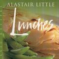 Cover Art for 9780297836360, Lunches by Alastair Little