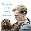 Cover Art for B07DLXG24Z, Adventures of a Young Naturalist by Unknown