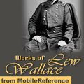 Cover Art for 9781605011707, Works Of Lew Wallace: Ben-Hur: A Tale Of The Christ & The Prince Of India (Mobi Collected Works) by Lew Wallace