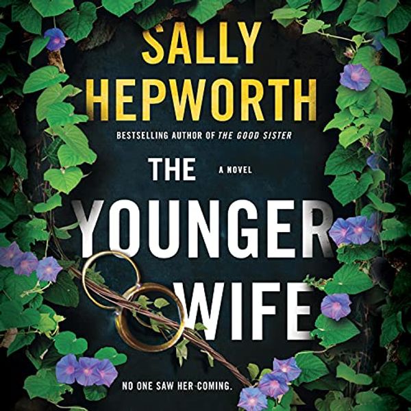 Cover Art for B094DTBRMJ, The Younger Wife: A Novel by Sally Hepworth