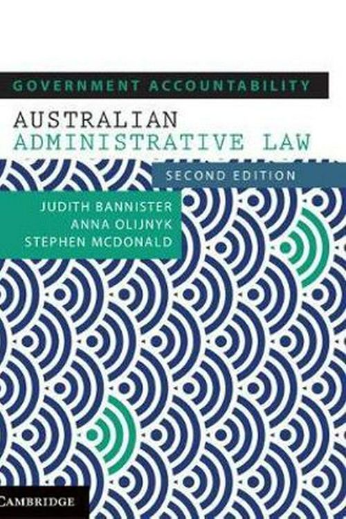 Cover Art for 9781316636695, Government Accountability: Australian Administrative Law by Judith Bannister