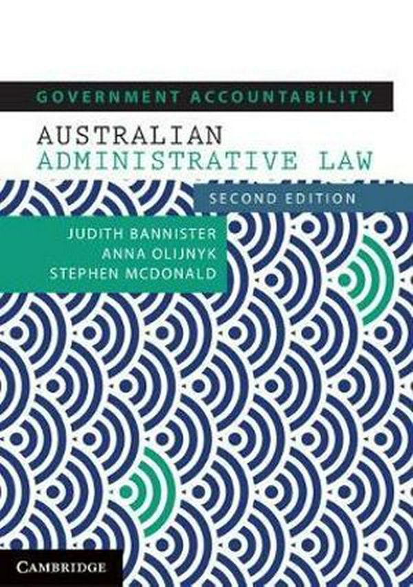 Cover Art for 9781316636695, Government Accountability: Australian Administrative Law by Judith Bannister