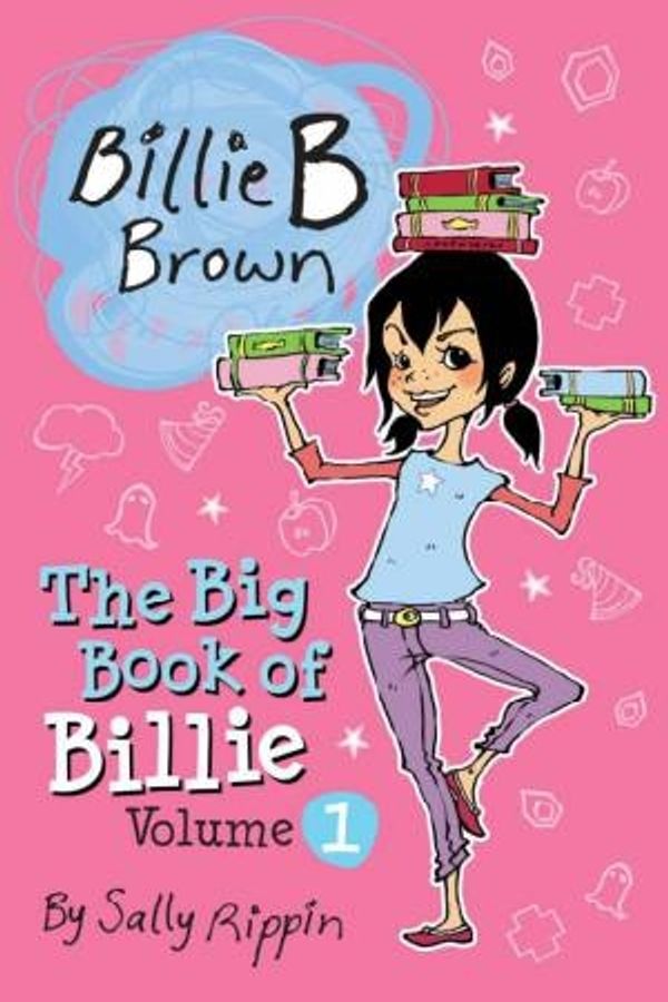 Cover Art for 9781760126537, The Big Book of Billie B Brown by Sally Rippin