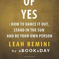 Cover Art for 9781535288507, Year of Yes: How to Dance It Out, Stand In the Sun and Be Your Own Person by Shonda Rhimes | Summary & Analysis by aBookaDay