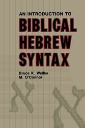 Cover Art for 9780931464317, An Introduction to Biblical Hebrew Syntax by Bruce K. Waltke, O'Connor, Michael Patrick