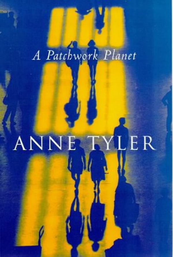 Cover Art for 9780701167967, A Patchwork Planet. by Tyler, Anne