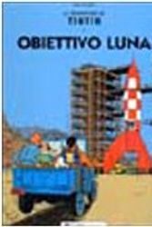 Cover Art for 9788887715422, Objectif lune by Hergé