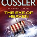 Cover Art for 9781405914376, The Eye of Heaven: A Fargo Adventure by Clive Cussler