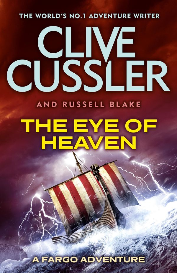 Cover Art for 9781405914376, The Eye of Heaven: A Fargo Adventure by Clive Cussler