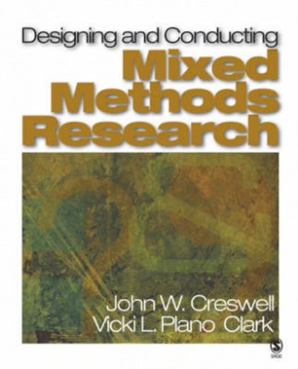 Cover Art for 9781412927925, Designing and Conducting Mixed Methods Research by John Creswell