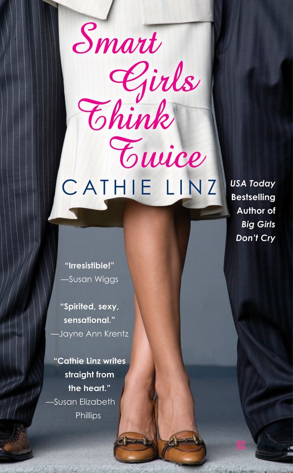 Cover Art for 9780425226483, Smart Girls Think Twice by Cathie Linz