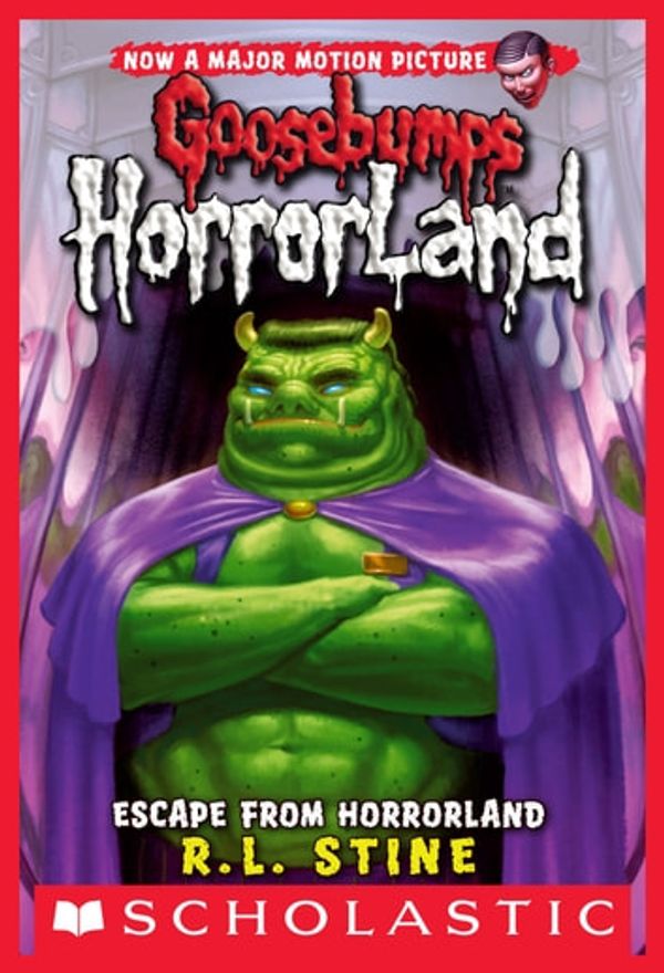 Cover Art for 9780545301138, Goosebumps HorrorLand #11: Escape from HorrorLand by R.L. Stine