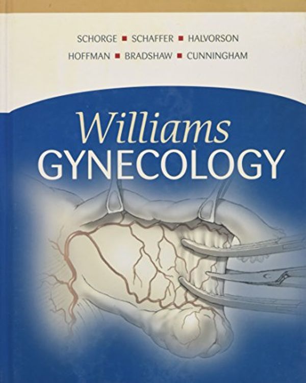 Cover Art for 9780071472579, Williams' Gynecology by John Schorge, Joseph Schaffer, Lisa Halvorson, Barbara Hoffman, Karen Bradshaw, F. Cunningham