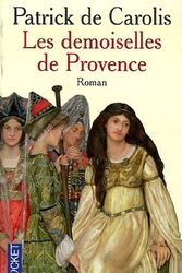 Cover Art for 9782266158671, Les Demoiselles De Provence by Patrick de Carolis