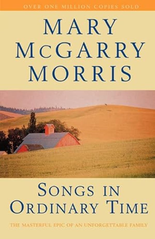 Cover Art for 9780007292196, Songs in Ordinary Time by Mary McGarry Morris