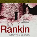Cover Art for 9780752857602, Mortal Causes by Ian Rankin