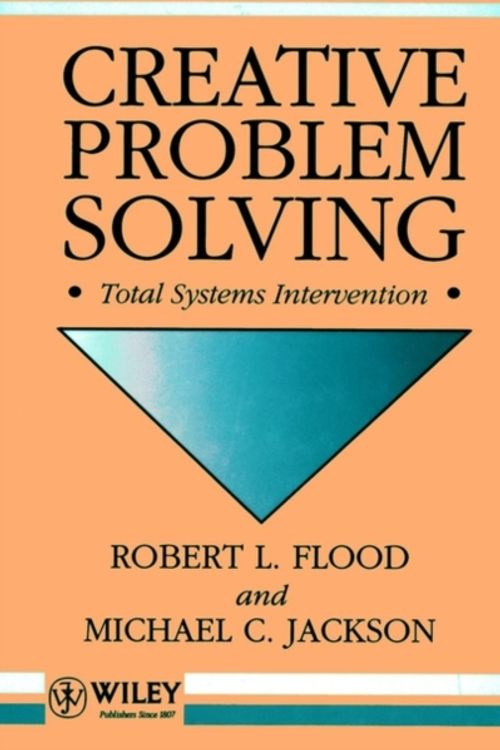 Cover Art for 9780471930525, Creative Problem Solving by Robert L. Flood