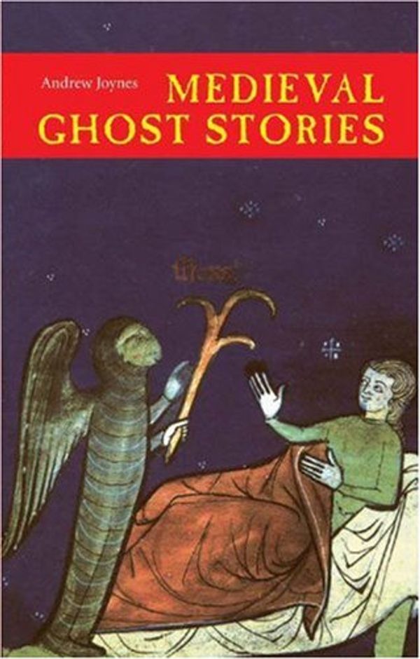 Cover Art for 9780851159485, Medieval Ghost Stories by Andrew Joynes