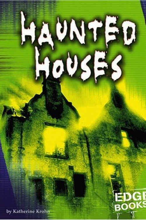 Cover Art for 9780736854504, Haunted Houses by Katherine Krohn