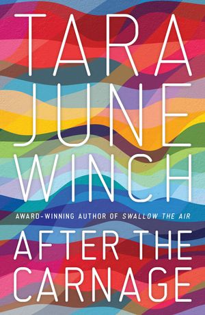 Cover Art for 9780702254147, After the Carnage by Tara June Winch