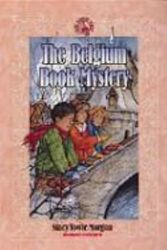 Cover Art for 9781556616013, The Belgium Book Mystery: Book 2 by Morgan, Stacy Towle