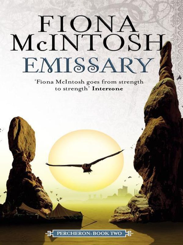 Cover Art for 9781841494616, Emissary by Fiona McIntosh