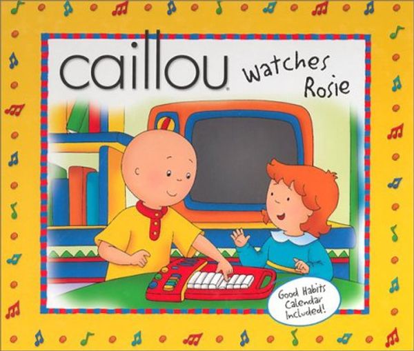 Cover Art for 9782894503263, Caillou Watches Rosie by CINAR Animation