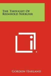 Cover Art for 9781258454272, The Thought of Reinhold Niebuhr by Gordon Harland