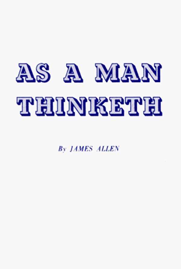 Cover Art for 9780875160009, As a Man Thinketh by James Allen