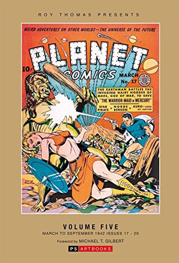 Cover Art for 9781848638334, Roy Thomas Presents... Planet Comics - Volume 5 by Roy Thomas