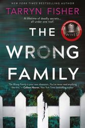 Cover Art for 9781867209898, The Wrong Family by Tarryn Fisher