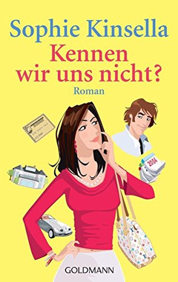 Cover Art for 9783442466559, Kennen wir uns nicht? by Sophie Kinsella