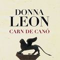 Cover Art for 9788499306322, Carn de canó by Donna Leon