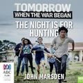 Cover Art for 9781489370730, The Night is for Hunting (MP3) by John Marsden