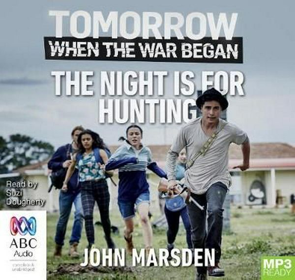 Cover Art for 9781489370730, The Night is for Hunting (MP3) by John Marsden