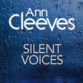Cover Art for 9781445085029, Silent Voices by Ann Cleeves