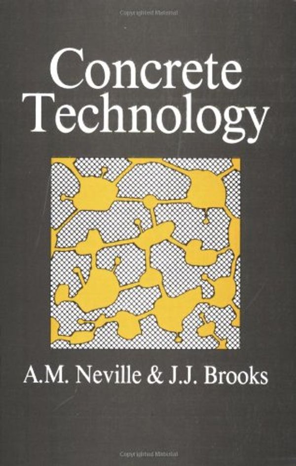 Cover Art for 9780582988590, Concrete Technology by A. M. Neville, J.j. Brooks