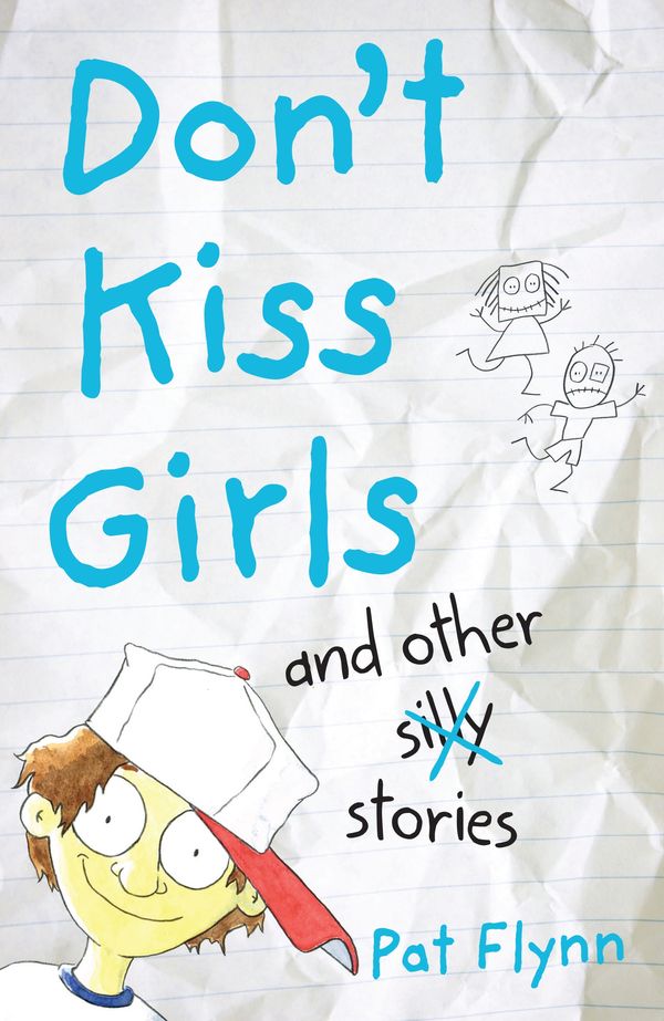 Cover Art for 9780702253300, Don't Kiss Girls and Other Silly Stories by Pat Flynn