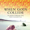 Cover Art for 9781742738031, When Gods Collide EBook by Kate James