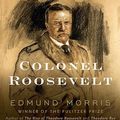Cover Art for 9780307750402, Colonel Roosevelt by Edmund Morris