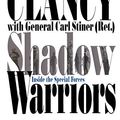 Cover Art for 9780330480734, Shadow Warriors by Tom Clancy, Carl Stiner