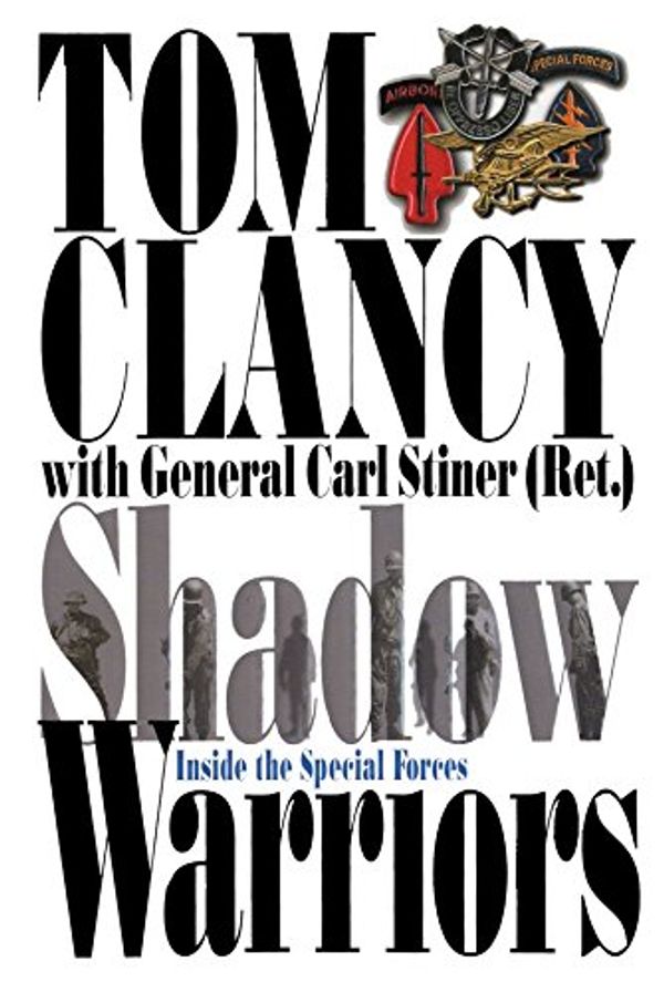 Cover Art for 9780330480734, Shadow Warriors by Tom Clancy, Carl Stiner