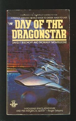 Cover Art for 9780425059326, Day of Dragonstar by David F. Bischoff, Thomas F. Monteleone