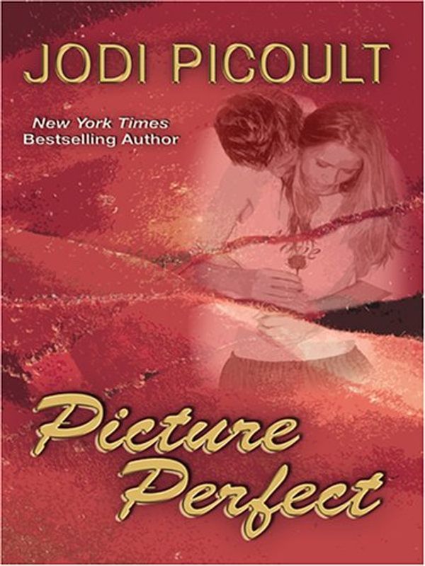 Cover Art for 9780786283743, Picture Perfect by Jodi Picoult
