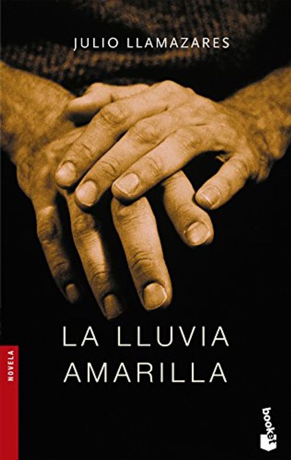 Cover Art for 9788432217470, La Lluvia Amarilla by Julio Llamazares